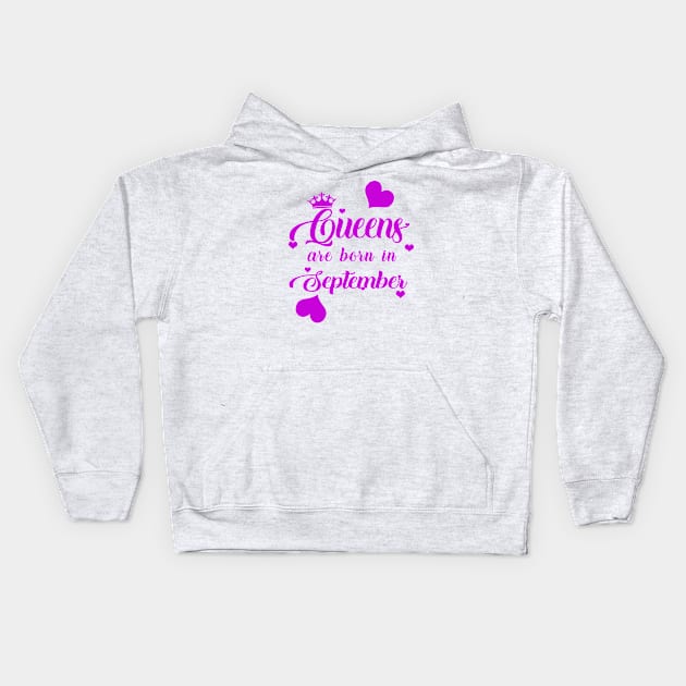 Queens Are Born In September Kids Hoodie by mjhejazy